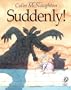 Suddenly! (Preston Pig)