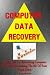 Computer Data Recovery: Crucial Tips For Data Recovery And Maximizing The life Of Your Hard Drive