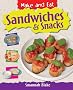 Sandwiches and Snacks (Make & Eat)