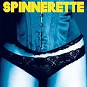 Spinnerette