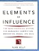 The Elements of Influence: The New Essential System for Managing Competition, Reputation, Brand, and Buzz