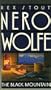 NERO WOLFE - THE BLACK MOUNTAIN