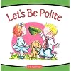 Let's Be Polite