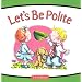 Let's Be Polite