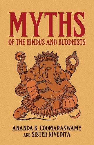 Myths of the Hindus and Buddhists (Dover Books on Anthropology & Ethnology)