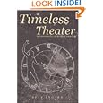 Timeless Theater: Monologue and Play Book