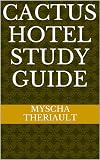 Cactus Hotel Study Guide