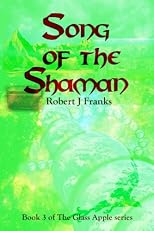Song of the Shaman (the Glass Apple)