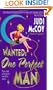 Wanted: One Perfect Man (Starlight Trilogy, Book 1)