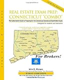 Real Estate Exam Prep: Connecticut 'Combo'-1st edition: The Authoritative Guide to Preparing for the Connecticut General and State Broker Exams By John R. Morgan
