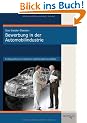 Das Insider-Dossier: Bewerbung in der Automobilindustrie: Einstieg und Karriere f�r Ingenieure und Wirtschaftswissenschaftler