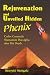 Rejuvenation and Unveiled Hidden Phenix: Carlos Castaneda Shamanism Plus a after His Death