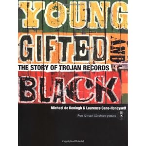 Young, Gifted, and Black: The Story of Trojan Records with CD (Audio)