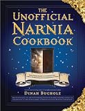 The Unofficial Narnia Cookbook: From Turkish Delight to Gooseberry Fool-Over 150 Recipes Inspired by The Chronicles of Narnia