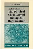 An introduction to the physical chemistry of biological organization