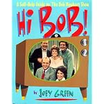 Hi Bob!: A Self-Help Guide to the Bob Newhart Show book cover