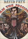 I Am The President