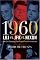1960--LBJ vs. JFK vs. Nixon: The Epic Campaign That Forged Three Presidencies