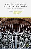 British foreign policy and the national interest : identity, strategy and security