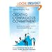 Creating Contagious Commitment: Applying the Tipping Point to Organizational Change, 2nd edition