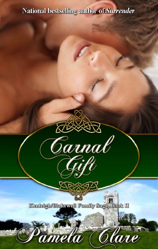 Carnal Gift (Kenleigh/Blakewell Family Saga) by Pamela Clare
