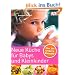 Neue K�che f�r Babys und Kleinkinder: �ber 200 leckere Rezepte