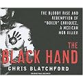 The Black Hand (The Bloody Rise and Redemption of 