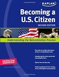 Kaplan Becoming a U.S. Citizen (Kaplan Guide to U.S. Citizenship)