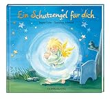 Ein Schutzengel f&uuml;r dich - Ingrid Uebe