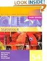 MEI Statistics: v. 4 (MEI Structured Mathematics (A+AS Level) Third Edition)