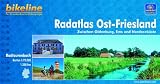 Bikeline Radtourenbuch, Radatlas Ost Friesland: Zwischen Oldenburg, Ems und Nordseek�ste. Ein original bikeline-Radtourenbuch, wetterfest/rei�fest