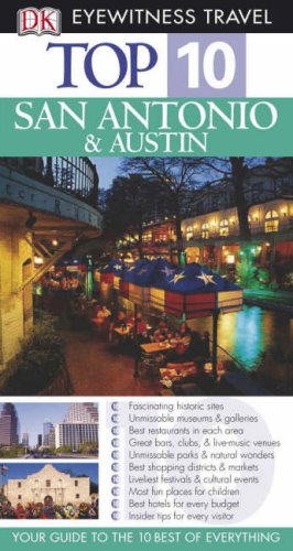 City Travel Guides Discounted  Books : San Antonio and Austin (Eyewitness Top 10 Travel Guide)