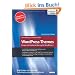 WordPress-Themes - Design und Implementierung f�r WordPress 3