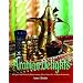 Arabian Delights: Recipes & Princely Entertaining Ideas from the Arabian Peninsula (Capital Series)