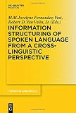 Information structuring of spoken language from a cross-linguistic perspective
