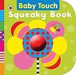 Baby Touch: Squeaky Book