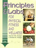 Principles & Labs for Physical Fitness and Wellness, Third Edition