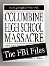 Columbine High School Massacre: The FBI Files