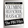 Columbine High School Massacre: The FBI Files