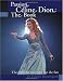 Passion Celine Dion: The Book: The ultimate guide for the fan!