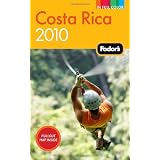 Fodor's Costa Rica 2010 (Full-color Travel Guide) ~ Fodor's