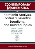 Harmonic Analysis, Partial Differential Equations, and Related Topics (Contemporary Mathematics)