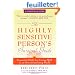 The Highly Sensitive Person's Survival Guide: Essential Skills for Living Well in an Overstimulating World