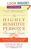 The Highly Sensitive Person's Survival Guide: Essential Skills for Living Well in an Overstimulating World