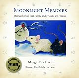 Moonlight Memoirs - Remembering that Family and Friends are Forever
