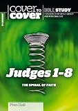 Judges 1-8 : the spiral of faith