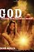God: A Long Time Ago in a Galilean Far, Far Away