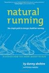 Natural Running: The Simple Path to S...