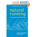 Natural Running: The Simple Path to Stronger, Healthier Running