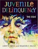 Juvenile Delinquency: The Core (with CD-ROM and InfoTrac®)